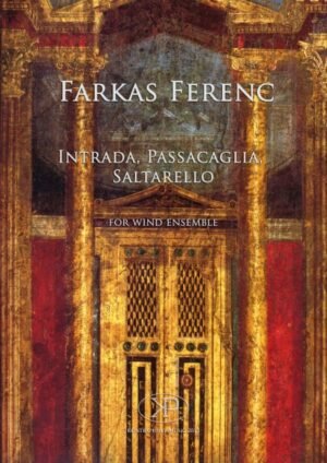 Ferenc Farkas: Intrada, Passacaglia, Saltarello