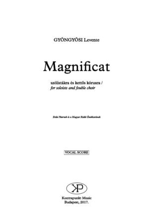 Levente Gyöngyösi: Magnificat – for soloists and double choir