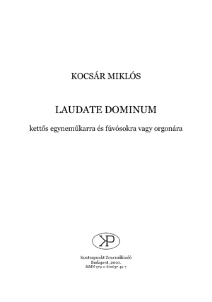 Miklós Kocsár: Laudate Dominum – for double choir