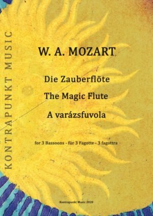 Wolfgang Amadeus Mozart: Die Zauberflöte – 3 fagottra