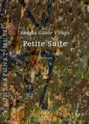 Gábor Virágh András : Petite suite – pour Flute