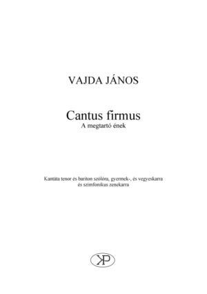 János Vajda: Cantus firmus