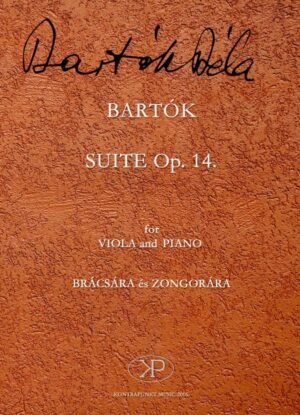 Bartók Béla: Suite Op. 14. Mélyhegedűre és zongorára