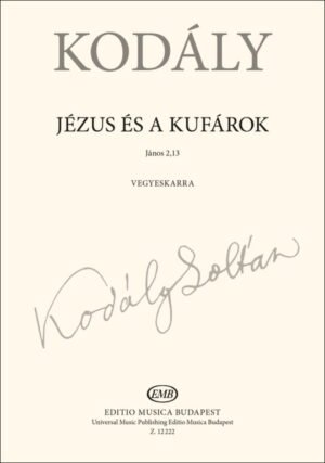 Zoltán Kodály: Jesus and the traders