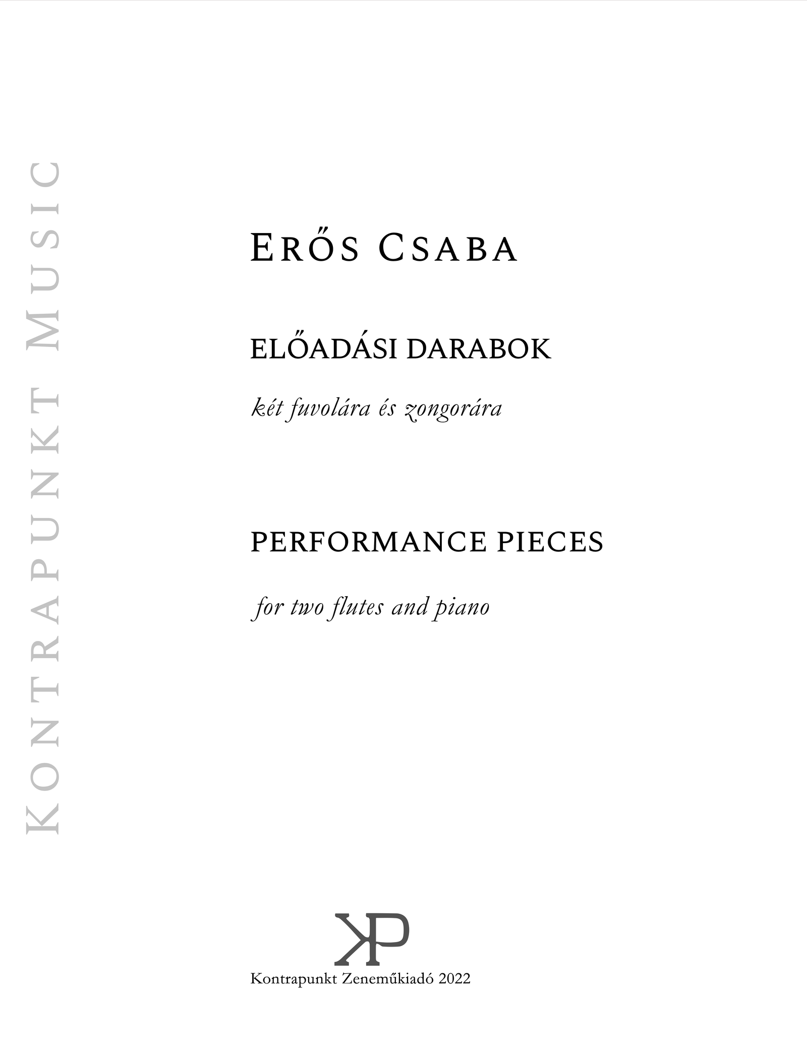 Csaba Erős: Performance pieces for two flutes and piano