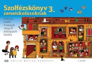 Dobszay László: Szolfézskönyv zeneiskolásoknak 3