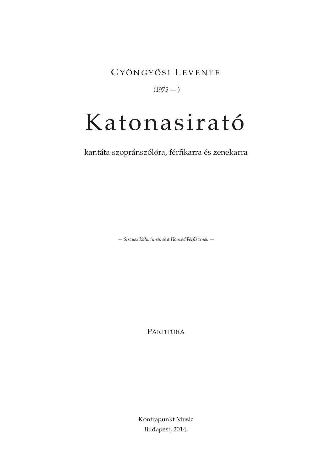 Gyöngyösi Levente: Katonasirató